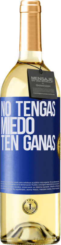 29,95 € | Vino Blanco Edición WHITE No tengas miedo, ten ganas Etiqueta Azul. Etiqueta personalizable Vino joven Cosecha 2023 Verdejo