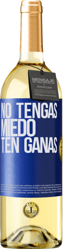29,95 € Envío gratis | Vino Blanco Edición WHITE No tengas miedo, ten ganas Etiqueta Azul. Etiqueta personalizable Vino joven Cosecha 2025 Verdejo