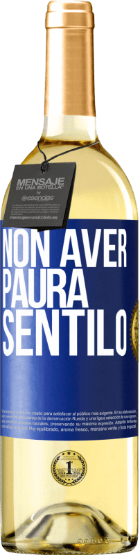29,95 € Spedizione Gratuita | Vino bianco Edizione WHITE Non aver paura, sentilo Etichetta Blu. Etichetta personalizzabile Vino giovane Raccogliere 2025 Verdejo