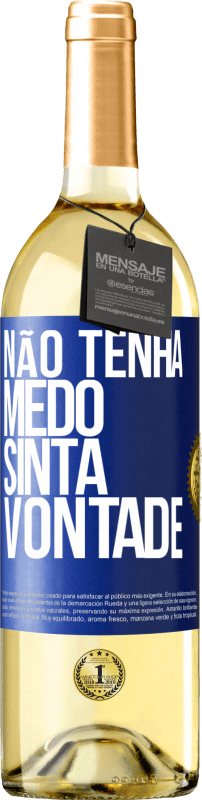 29,95 € | Vinho branco Edição WHITE Não tenha medo, sinta vontade Etiqueta Azul. Etiqueta personalizável Vinho jovem Colheita 2025 Verdejo