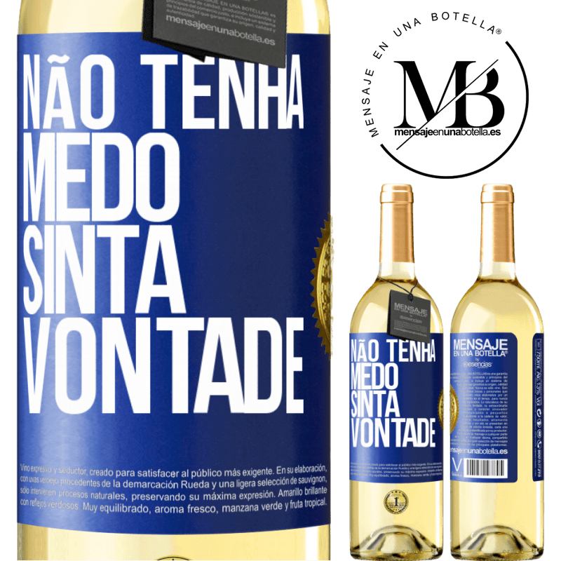 29,95 € Envio grátis | Vinho branco Edição WHITE Não tenha medo, sinta vontade Etiqueta Azul. Etiqueta personalizável Vinho jovem Colheita 2023 Verdejo