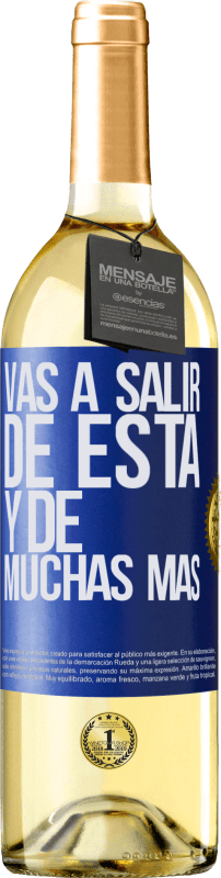 29,95 € | Vino Blanco Edición WHITE Vas a salir de esta y de muchas más Etiqueta Azul. Etiqueta personalizable Vino joven Cosecha 2023 Verdejo