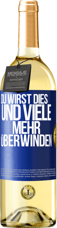 29,95 € | Weißwein WHITE Ausgabe Du wirst dies und viele mehr überwinden Blaue Markierung. Anpassbares Etikett Junger Wein Ernte 2023 Verdejo