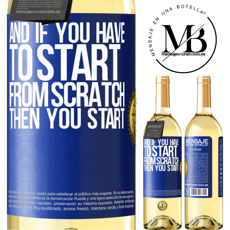 29,95 € Free Shipping | White Wine WHITE Edition And if you have to start from scratch, then you start Blue Label. Customizable label Young wine Harvest 2022 Verdejo