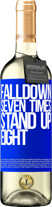 29,95 € Envoi gratuit | Vin blanc Édition WHITE Falldown seven times. Stand up eight Étiquette Bleue. Étiquette personnalisable Vin jeune Récolte 2025 Verdejo