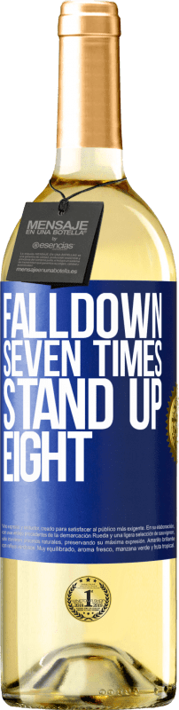 29,95 € Envio grátis | Vinho branco Edição WHITE Falldown seven times. Stand up eight Etiqueta Azul. Etiqueta personalizável Vinho jovem Colheita 2025 Verdejo