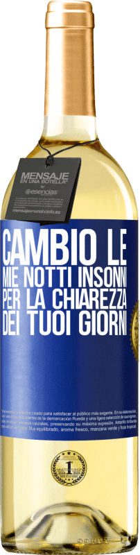 29,95 € | Vino bianco Edizione WHITE Cambio le mie notti insonni per la chiarezza dei tuoi giorni Etichetta Blu. Etichetta personalizzabile Vino giovane Raccogliere 2024 Verdejo