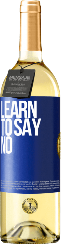 «Learn to say no» WHITE Edition