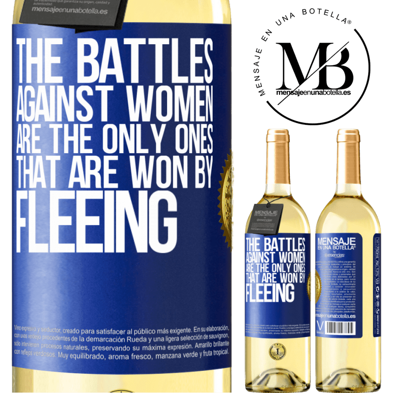 29,95 € Free Shipping | White Wine WHITE Edition The battles against women are the only ones that are won by fleeing Blue Label. Customizable label Young wine Harvest 2022 Verdejo