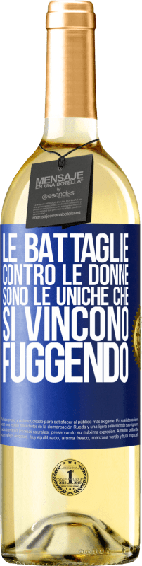 29,95 € Spedizione Gratuita | Vino bianco Edizione WHITE Le battaglie contro le donne sono le uniche che si vincono fuggendo Etichetta Blu. Etichetta personalizzabile Vino giovane Raccogliere 2024 Verdejo