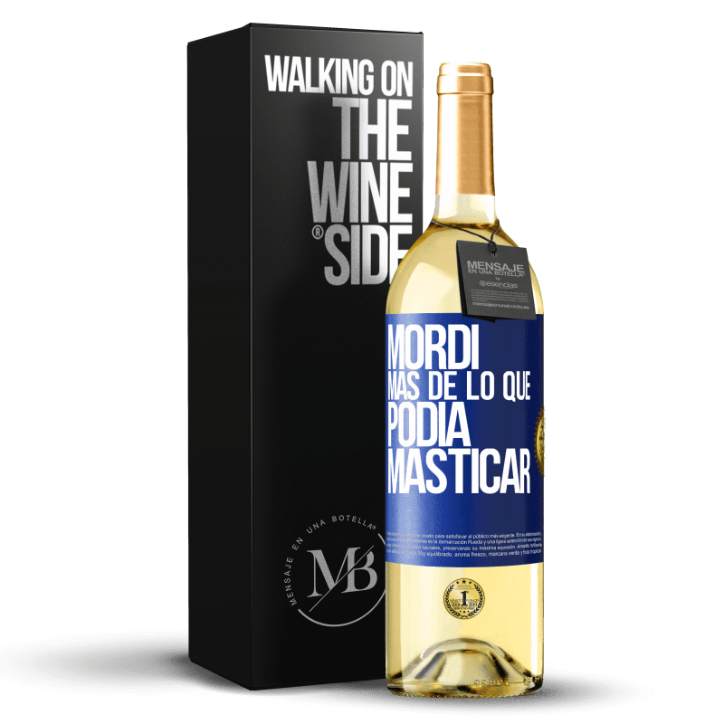 29,95 € Envío gratis | Vino Blanco Edición WHITE Mordí más de lo que podía masticar Etiqueta Azul. Etiqueta personalizable Vino joven Cosecha 2024 Verdejo