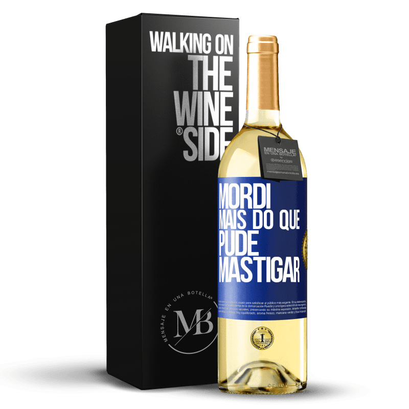 29,95 € Envio grátis | Vinho branco Edição WHITE Mordi mais do que pude mastigar Etiqueta Azul. Etiqueta personalizável Vinho jovem Colheita 2024 Verdejo