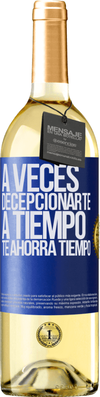 29,95 € | Vino Blanco Edición WHITE A veces , decepcionarte a tiempo te ahorra tiempo Etiqueta Azul. Etiqueta personalizable Vino joven Cosecha 2024 Verdejo