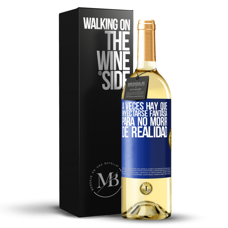 29,95 € Envío gratis | Vino Blanco Edición WHITE A veces hay que inyectarse fantasía para no morir de realidad Etiqueta Azul. Etiqueta personalizable Vino joven Cosecha 2022 Verdejo