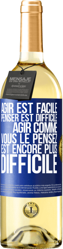 29,95 € | Vin blanc Édition WHITE Agir est facile, penser est difficile. Agir comme vous le pensez est encore plus difficile Étiquette Bleue. Étiquette personnalisable Vin jeune Récolte 2024 Verdejo