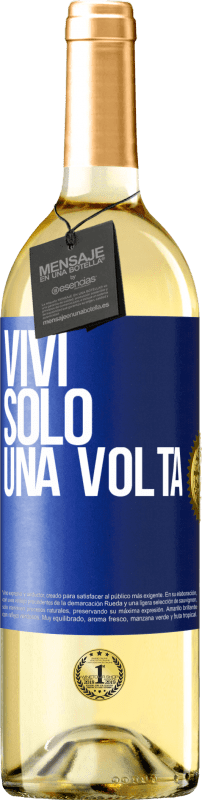 29,95 € | Vino bianco Edizione WHITE Vivi solo una volta Etichetta Blu. Etichetta personalizzabile Vino giovane Raccogliere 2023 Verdejo