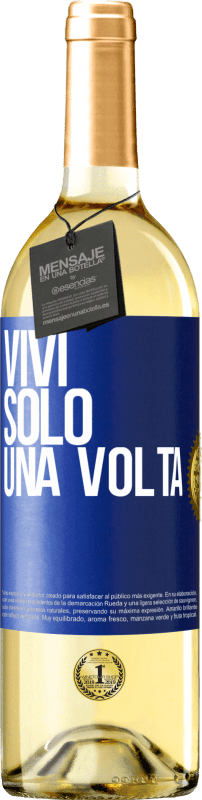 29,95 € Spedizione Gratuita | Vino bianco Edizione WHITE Vivi solo una volta Etichetta Blu. Etichetta personalizzabile Vino giovane Raccogliere 2025 Verdejo