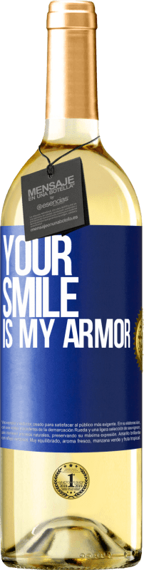 29,95 € Free Shipping | White Wine WHITE Edition Your smile is my armor Blue Label. Customizable label Young wine Harvest 2025 Verdejo