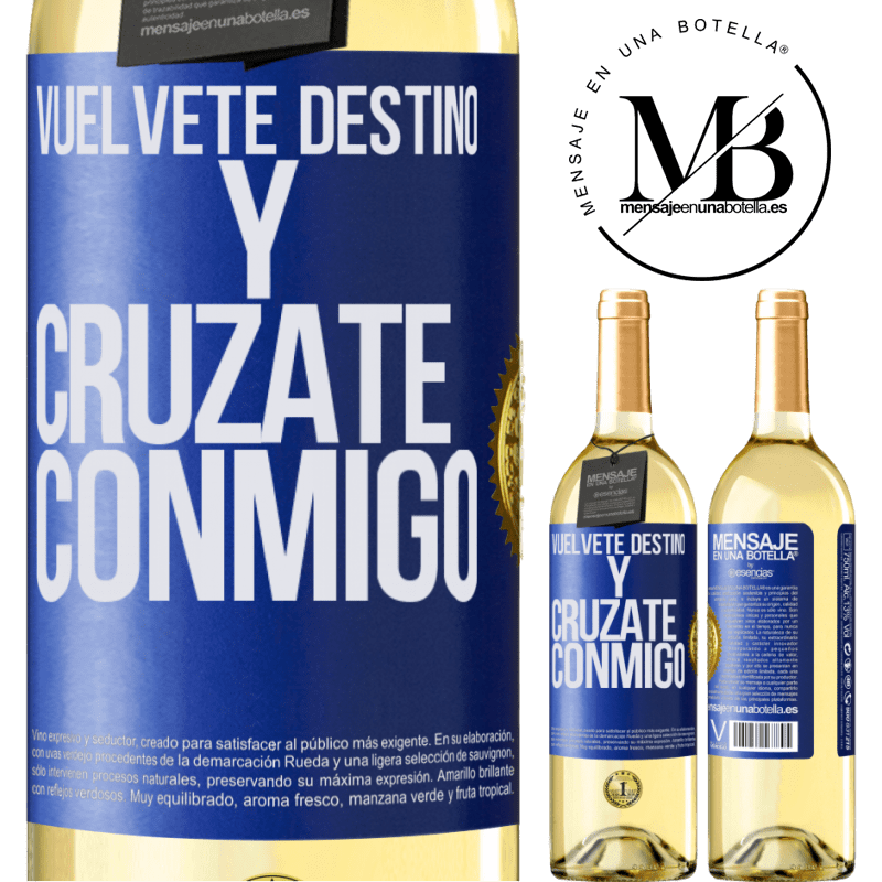29,95 € Envío gratis | Vino Blanco Edición WHITE Vuélvete destino y crúzate conmigo Etiqueta Azul. Etiqueta personalizable Vino joven Cosecha 2025 Verdejo