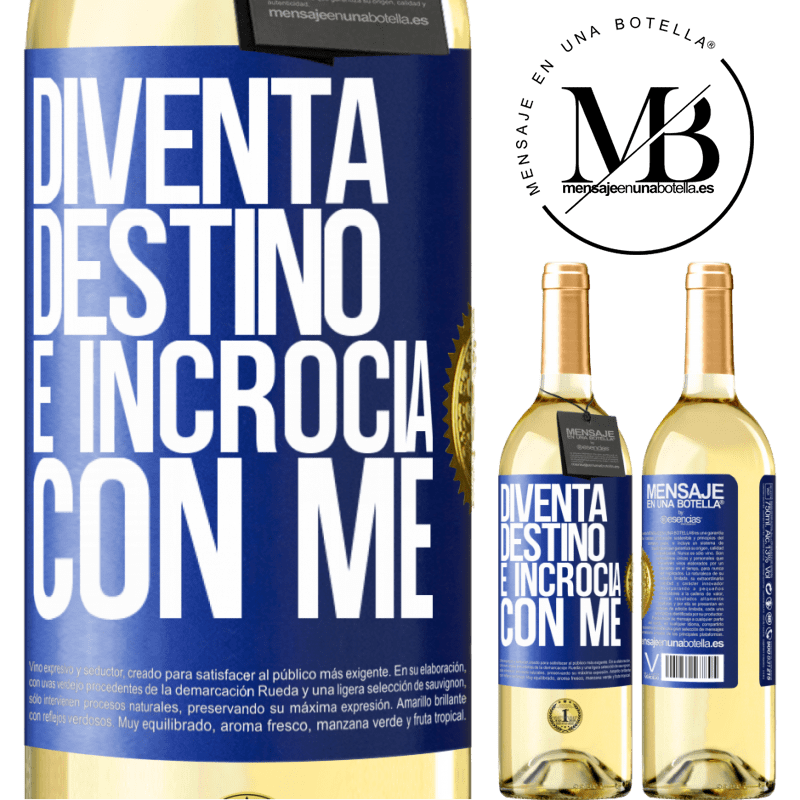 29,95 € Spedizione Gratuita | Vino bianco Edizione WHITE Diventa destino e incrocia con me Etichetta Blu. Etichetta personalizzabile Vino giovane Raccogliere 2024 Verdejo