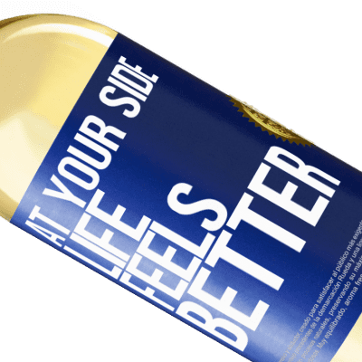 Unique & Personal Expressions. «At your side life feels better» WHITE Edition