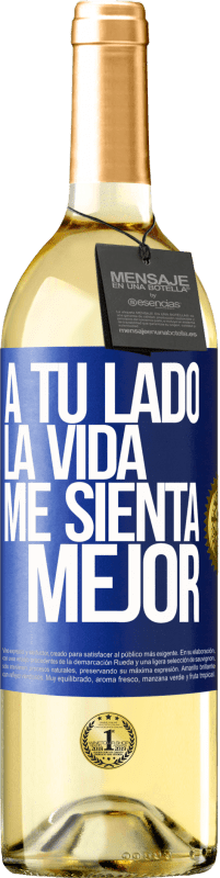 29,95 € | Vino Blanco Edición WHITE A tu lado la vida me sienta mejor Etiqueta Azul. Etiqueta personalizable Vino joven Cosecha 2024 Verdejo