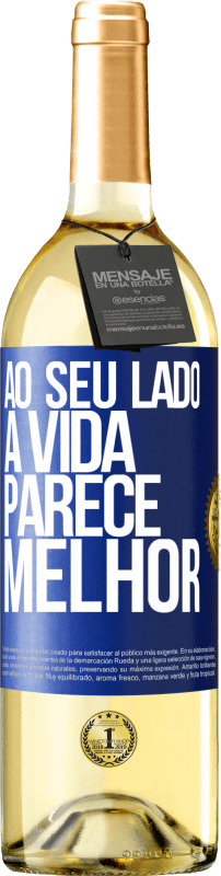 29,95 € Envio grátis | Vinho branco Edição WHITE Ao seu lado, a vida parece melhor Etiqueta Azul. Etiqueta personalizável Vinho jovem Colheita 2023 Verdejo