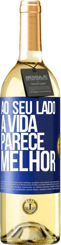 29,95 € Envio grátis | Vinho branco Edição WHITE Ao seu lado, a vida parece melhor Etiqueta Azul. Etiqueta personalizável Vinho jovem Colheita 2025 Verdejo