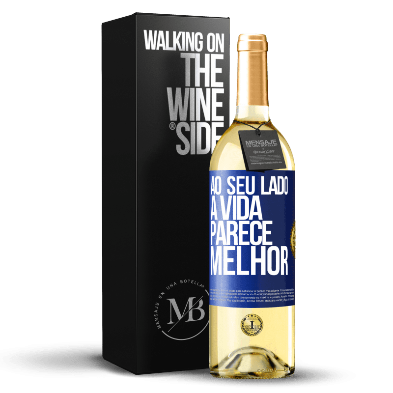 29,95 € Envio grátis | Vinho branco Edição WHITE Ao seu lado, a vida parece melhor Etiqueta Azul. Etiqueta personalizável Vinho jovem Colheita 2024 Verdejo