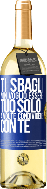 29,95 € | Vino bianco Edizione WHITE Ti sbagli Non voglio essere tuo Solo a volte condividere con te Etichetta Blu. Etichetta personalizzabile Vino giovane Raccogliere 2024 Verdejo