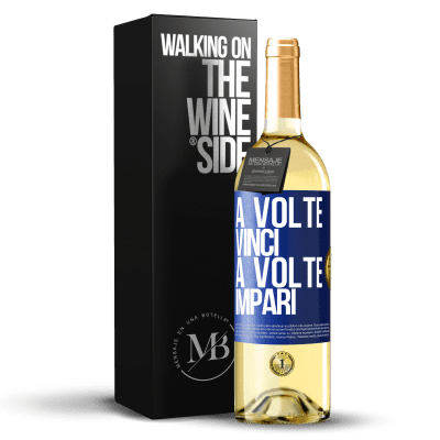 «A volte vinci, a volte impari» Edizione WHITE