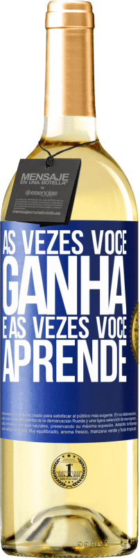 29,95 € | Vinho branco Edição WHITE Às vezes você ganha, e às vezes você aprende Etiqueta Azul. Etiqueta personalizável Vinho jovem Colheita 2025 Verdejo