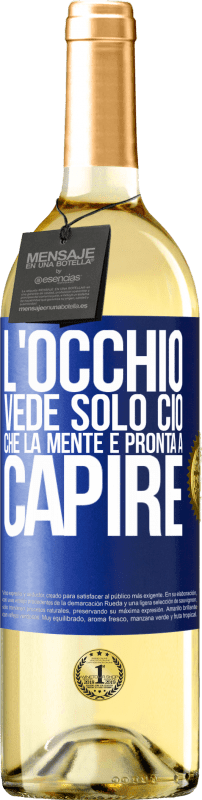 29,95 € | Vino bianco Edizione WHITE L'occhio vede solo ciò che la mente è pronta a capire Etichetta Blu. Etichetta personalizzabile Vino giovane Raccogliere 2025 Verdejo