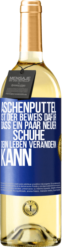 29,95 € | Weißwein WHITE Ausgabe Aschenputtel ist der Beweis dafür, dass ein Paar neuer Schuhe dein Leben verändern kann Blaue Markierung. Anpassbares Etikett Junger Wein Ernte 2025 Verdejo