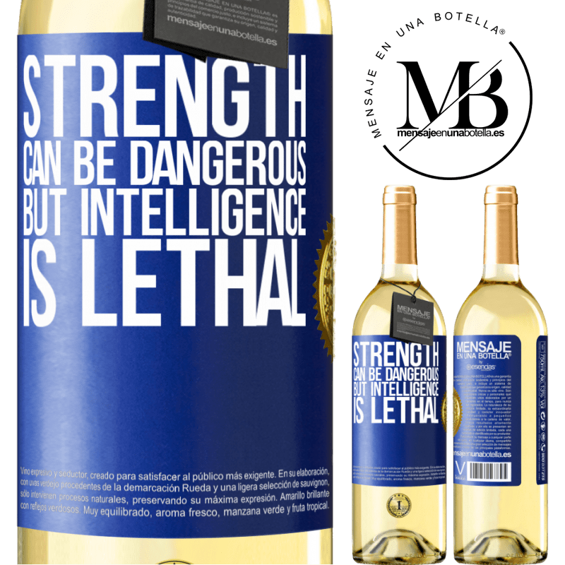 29,95 € Free Shipping | White Wine WHITE Edition Strength can be dangerous, but intelligence is lethal Blue Label. Customizable label Young wine Harvest 2022 Verdejo