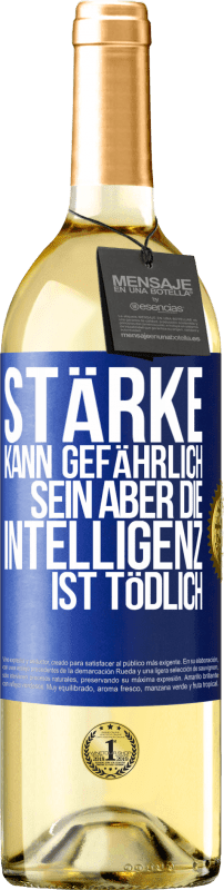«Stärke kann gefährlich sein, aber die Intelligenz ist tödlich» WHITE Ausgabe