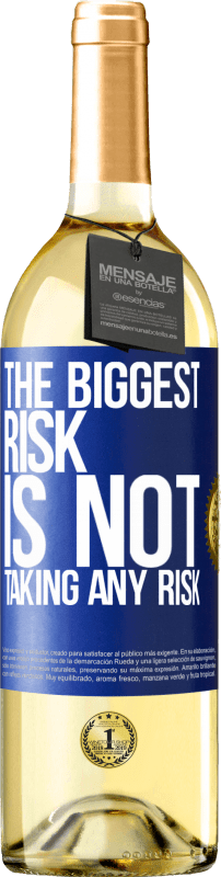 29,95 € | Белое вино Издание WHITE Самый большой риск - не брать на себя никакого риска Синяя метка. Настраиваемая этикетка Молодое вино Урожай 2023 Verdejo