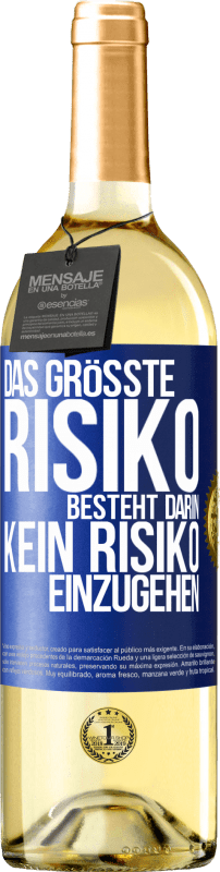 29,95 € | Weißwein WHITE Ausgabe Das größte Risiko besteht darin, kein Risiko einzugehen Blaue Markierung. Anpassbares Etikett Junger Wein Ernte 2023 Verdejo