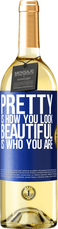 29,95 € | White Wine WHITE Edition Pretty is how you look, beautiful is who you are Blue Label. Customizable label Young wine Harvest 2024 Verdejo