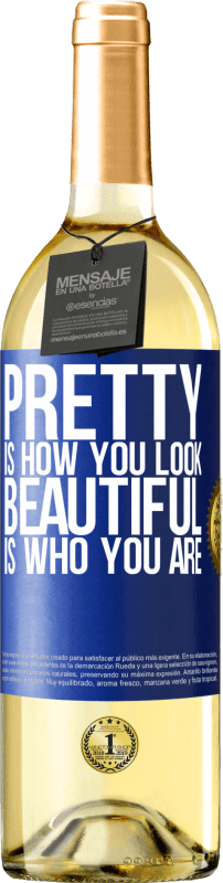 «Pretty is how you look, beautiful is who you are» WHITE Edition