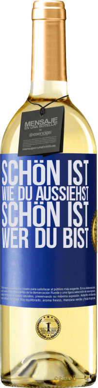 29,95 € Kostenloser Versand | Weißwein WHITE Ausgabe Schön ist, wie du aussiehst, schön ist, wer du bist Blaue Markierung. Anpassbares Etikett Junger Wein Ernte 2025 Verdejo