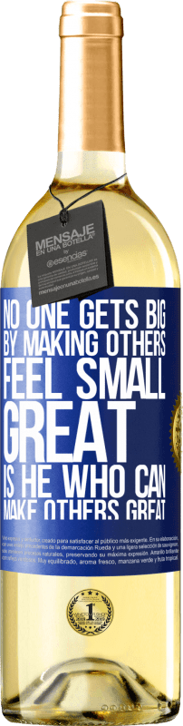 29,95 € | White Wine WHITE Edition No one gets big by making others feel small. Great is he who can make others great Blue Label. Customizable label Young wine Harvest 2024 Verdejo