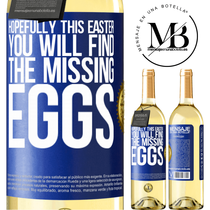 29,95 € Free Shipping | White Wine WHITE Edition Hopefully this Easter you will find the missing eggs Blue Label. Customizable label Young wine Harvest 2023 Verdejo