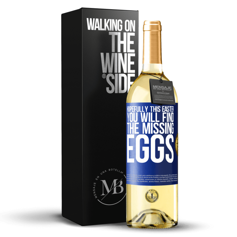 29,95 € Free Shipping | White Wine WHITE Edition Hopefully this Easter you will find the missing eggs Blue Label. Customizable label Young wine Harvest 2023 Verdejo