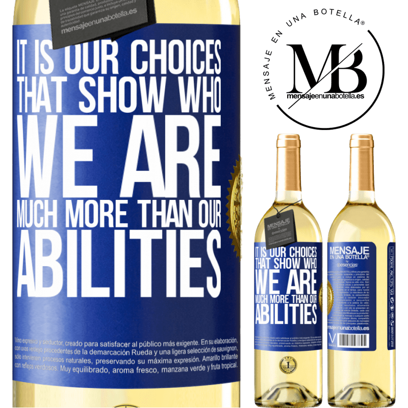29,95 € Free Shipping | White Wine WHITE Edition It is our choices that show who we are, much more than our abilities Blue Label. Customizable label Young wine Harvest 2025 Verdejo