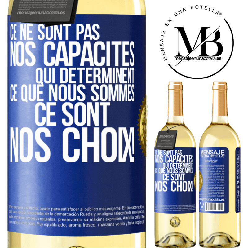 29,95 € Envoi gratuit | Vin blanc Édition WHITE Ce ne sont pas nos capacités qui déterminent ce que nous sommes, ce sont nos choix ! Étiquette Bleue. Étiquette personnalisable Vin jeune Récolte 2025 Verdejo