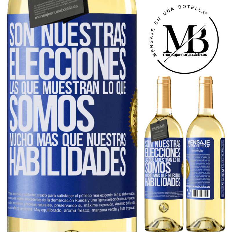 29,95 € Envío gratis | Vino Blanco Edición WHITE Son nuestras elecciones las que muestran lo que somos, mucho más que nuestras habilidades Etiqueta Azul. Etiqueta personalizable Vino joven Cosecha 2025 Verdejo