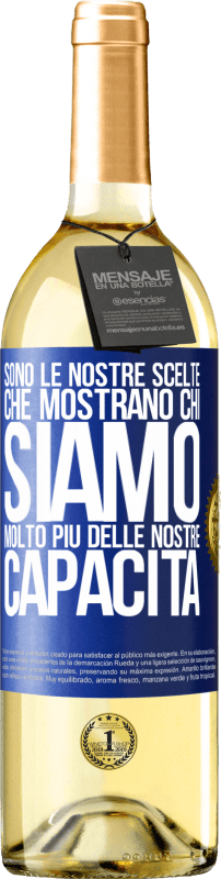 29,95 € | Vino bianco Edizione WHITE Sono le nostre scelte che mostrano chi siamo, molto più delle nostre capacità Etichetta Blu. Etichetta personalizzabile Vino giovane Raccogliere 2024 Verdejo