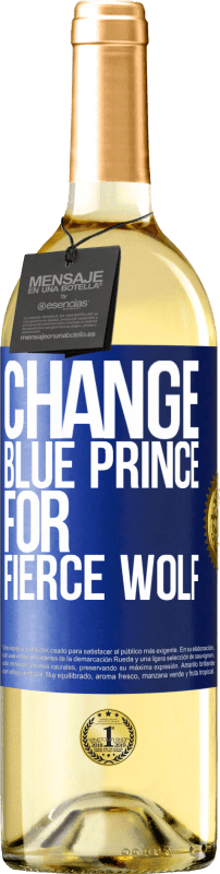 24,95 € Free Shipping | White Wine WHITE Edition Change blue prince for fierce wolf Blue Label. Customizable label Young wine Harvest 2021 Verdejo