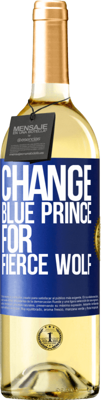 29,95 € Free Shipping | White Wine WHITE Edition Change blue prince for fierce wolf Blue Label. Customizable label Young wine Harvest 2025 Verdejo